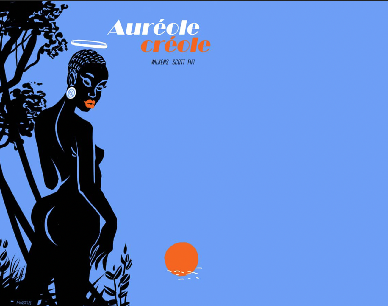 Une Invitation au Voyage : Auréole Créole de Wilkens Scott Fifi 
